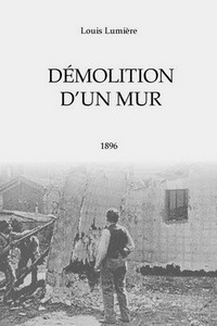 Démolition d'un Mur (1896) - poster