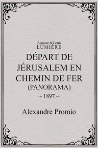 Départ de Jérusalem en Chemin de Fer (1897) - poster