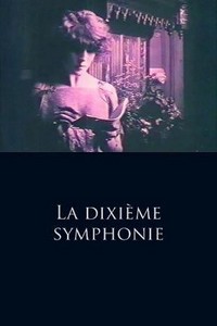 La Dixième Symphonie (1918) - poster