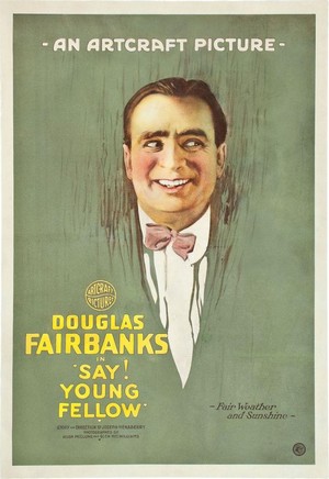 Say! Young Fellow (1918)