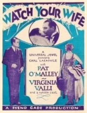Watch Your Wife (1926)