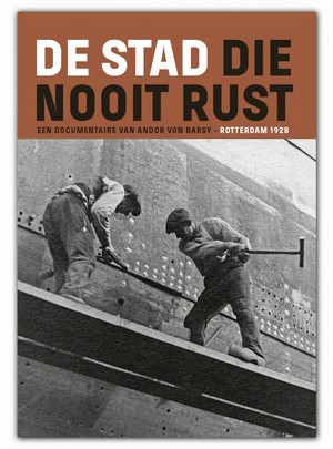 De Stad Die Nooit Rust (1928)