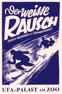 Der Weiße Rausch - Neue Wunder des Schneeschuhs (1931) - poster