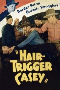 Hair-Trigger Casey (1936) - poster