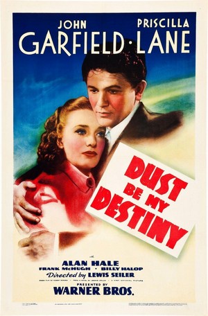 Dust Be My Destiny (1939) - poster