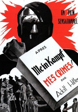 Après Mein Kampf Mes Crimes (1940) - poster