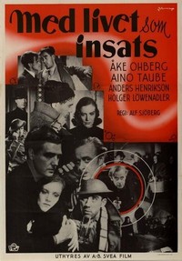 Med Livet som Insats (1940) - poster