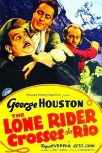 The Lone Rider Crosses the Rio (1941) - poster
