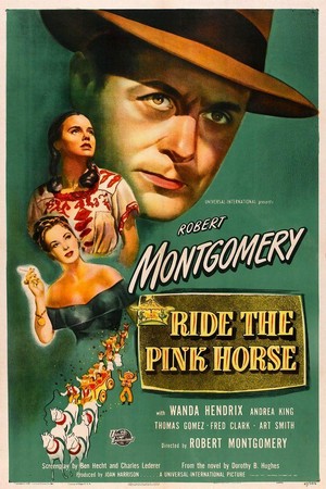 Ride the Pink Horse (1947) - poster