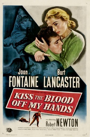 Kiss the Blood Off My Hands (1948) - poster