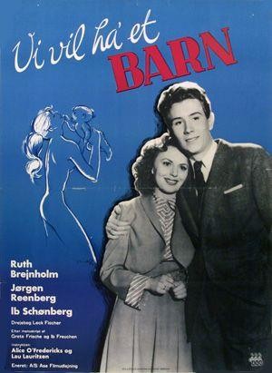 Vi Vil Ha' et Barn (1949) - poster