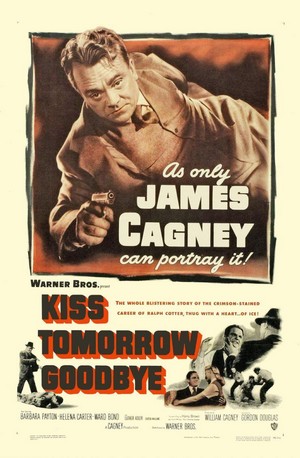 Kiss Tomorrow Goodbye (1950) - poster