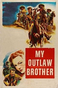 My Outlaw Brother (1951) - poster