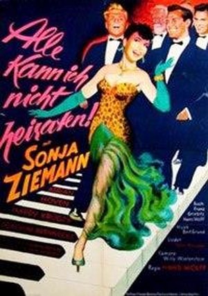 Alle Kann Ich Nicht Heiraten (1952) - poster