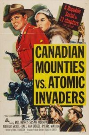 Canadian Mounties vs. Atomic Invaders (1953) - poster