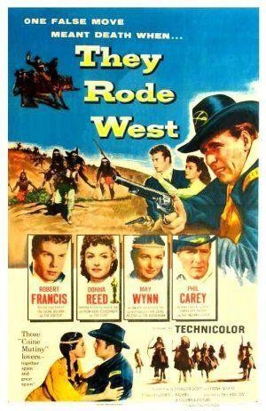 They Rode West (1954) - poster