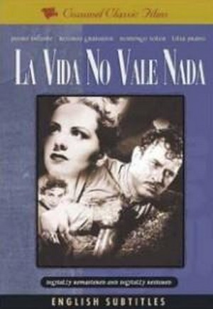 La Vida No Vale Nada (1955) - poster