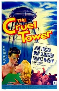 The Cruel Tower (1956) - poster