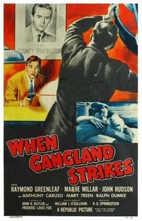 When Gangland Strikes (1956) - poster