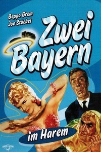 Zwei Bayern im Harem (1957) - poster