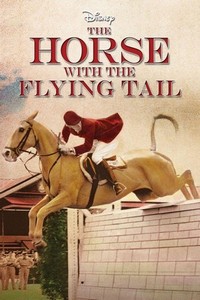 The Horse with the Flying Tail (1960) - poster