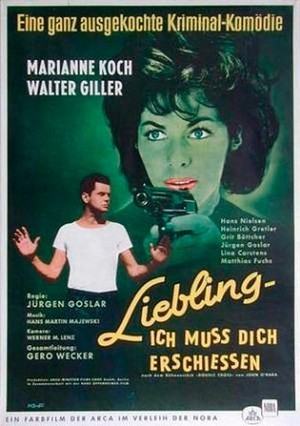 Liebling - Ich Muß Dich Erschießen (1962) - poster