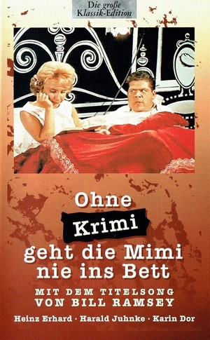 Ohne Krimi Geht die Mimi Nie ins Bett (1962) - poster