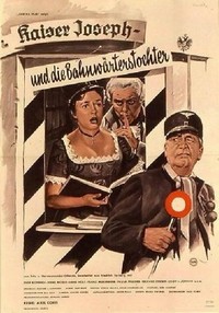 Kaiser Joseph und die Bahnwärterstochter (1963) - poster