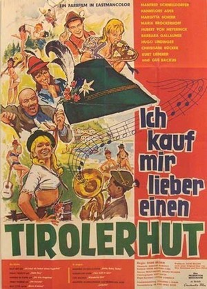 Ich Kauf Mir Lieber einen Tirolerhut (1965) - poster