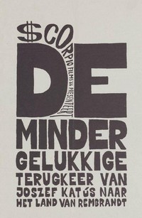 De Minder Gelukkige Terugkeer van Joszef Katus naar het Land van Rembrandt (1966) - poster