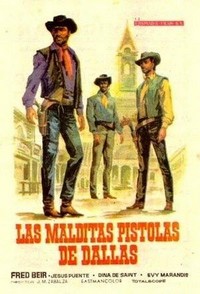 Las Malditas Pistolas de Dallas (1966) - poster