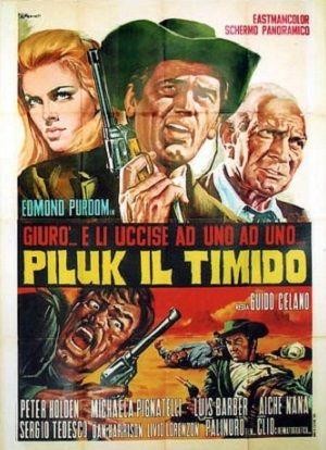 Giurò... e Li Uccise ad Uno ad Uno... Piluk il Timido (1968) - poster