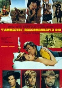 T'ammazzo! - Raccomandati a Dio (1968) - poster