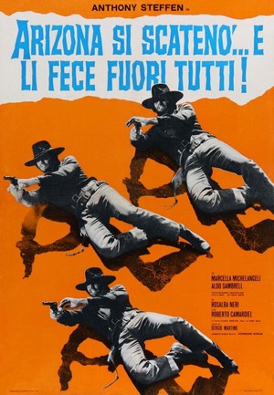 Arizona Si Scatenò... e li Fece Fuori Tutti (1970) - poster