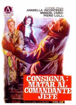 Consigna: Matar al Comandante en Jefe (1970) - poster