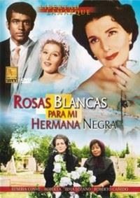 Rosas Blancas para Mi Hermana Negra (1970) - poster