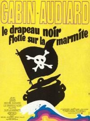 Le Drapeau Noir Flotte sur la Marmite (1971) - poster