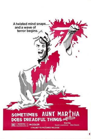 Sometimes Aunt Martha Does Dreadful Things (1971) - poster