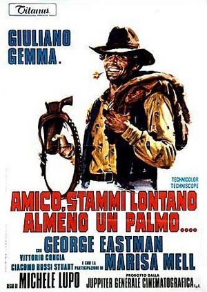 Amico, Stammi Lontano Almeno un Palmo (1972) - poster