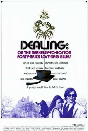 Dealing: Or the Berkeley-to-Boston Forty-Brick Lost-Bag Blues (1972) - poster