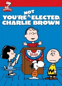 You're Not Elected, Charlie Brown (1972) - poster