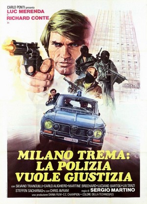 Milano Trema: La Polizia Vuole Giustizia (1973) - poster