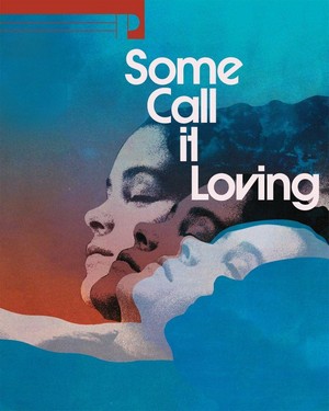 Some Call It Loving (1973) - poster