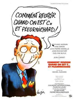 Comment Réussir... Quand On Est Con et Pleurnichard (1974) - poster