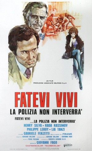 Fatevi Vivi: La Polizia Non Interverrà (1974) - poster