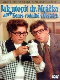 Jak Utopit Doktora Mrácka aneb Konec Vodniku v Cechách (1974) - poster