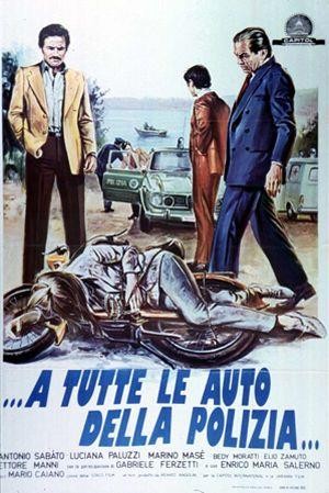 ...A Tutte le Auto della Polizia (1975) - poster
