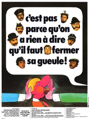 C'est Pas Parce Qu'on A Rien à Dire Qu'il Faut Fermer Sa Gueule... (1975) - poster