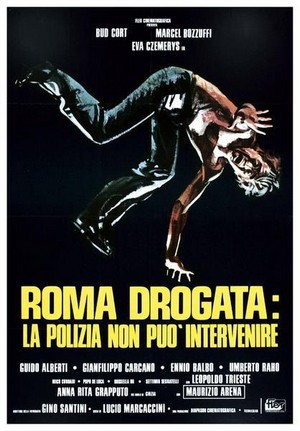 Roma Drogata: La Polizia Non Può Intervenire (1975) - poster