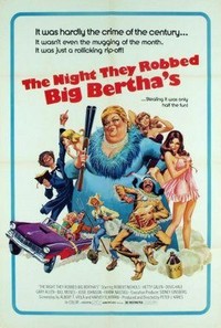 The Night They Robbed Big Bertha's (1975) - poster